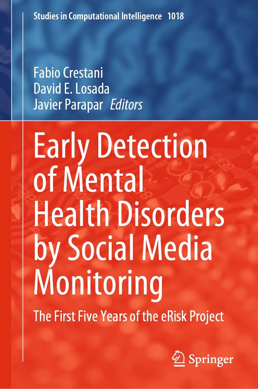 Early Detection of Mental Health Disorders by Social Media Monitoring. The First Five Years of the eRisk Project